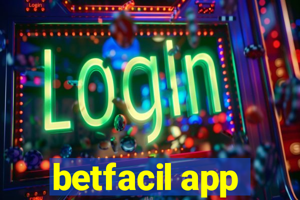 betfacil app