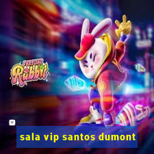 sala vip santos dumont