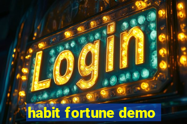 habit fortune demo