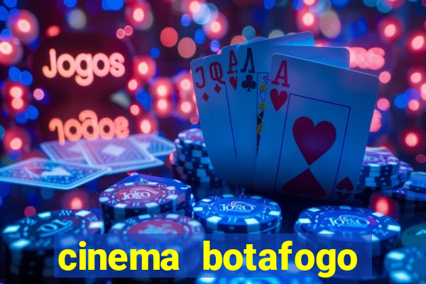 cinema botafogo praia shopping