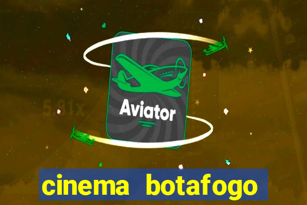 cinema botafogo praia shopping