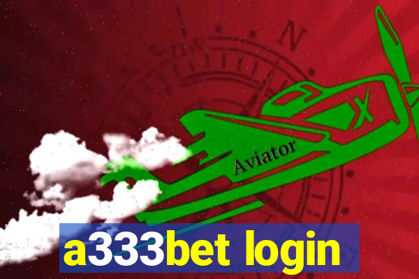 a333bet login