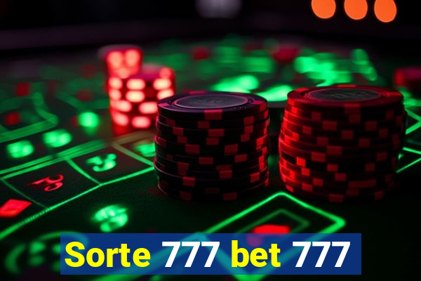 Sorte 777 bet 777