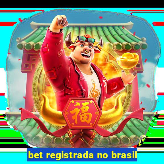 bet registrada no brasil