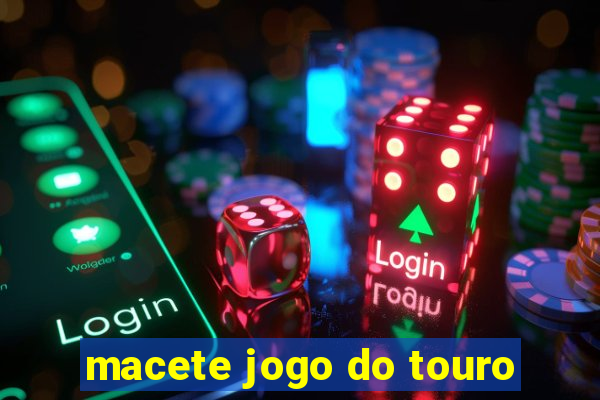 macete jogo do touro