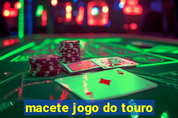 macete jogo do touro