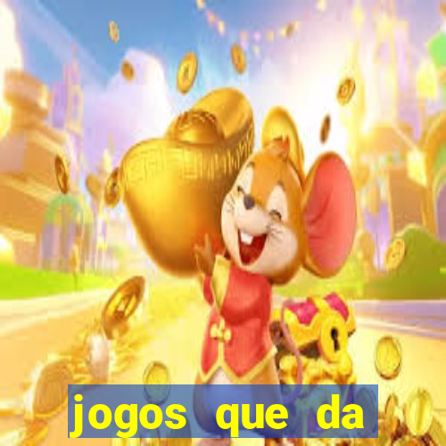 jogos que da dinheiro de verdade sem depositar