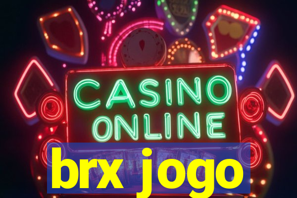 brx jogo