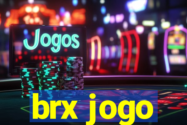 brx jogo