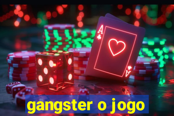 gangster o jogo