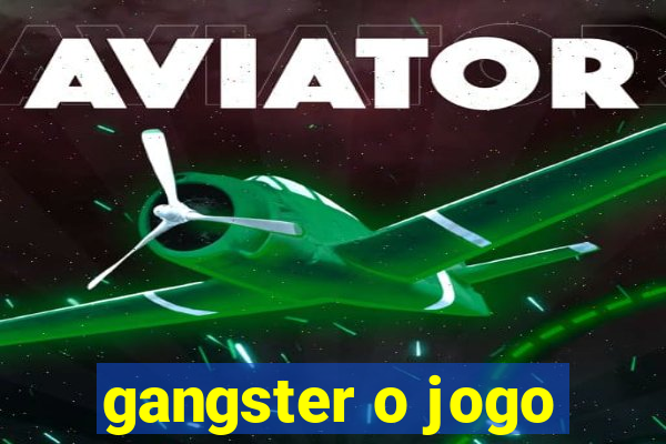 gangster o jogo