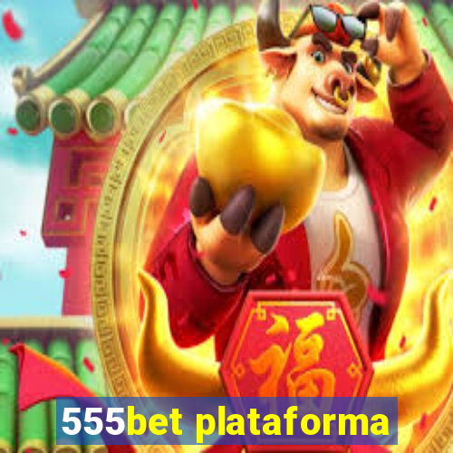 555bet plataforma