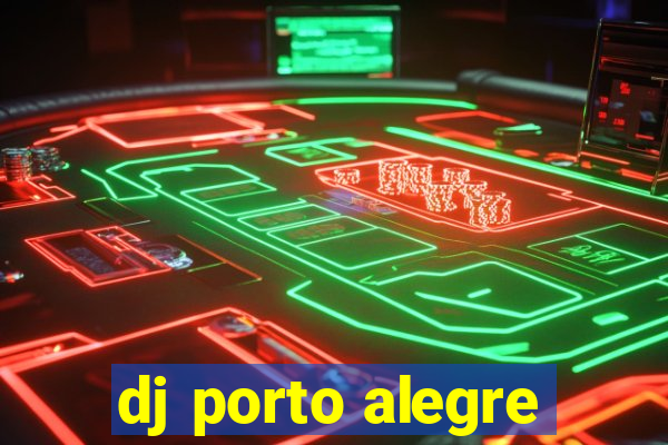 dj porto alegre