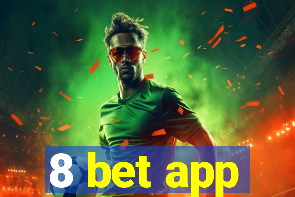 8 bet app