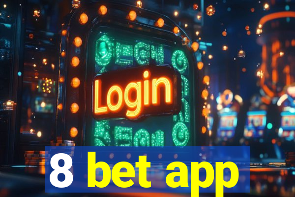 8 bet app