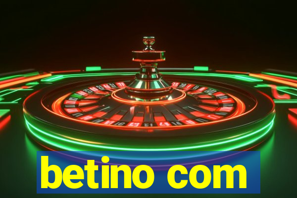 betino com