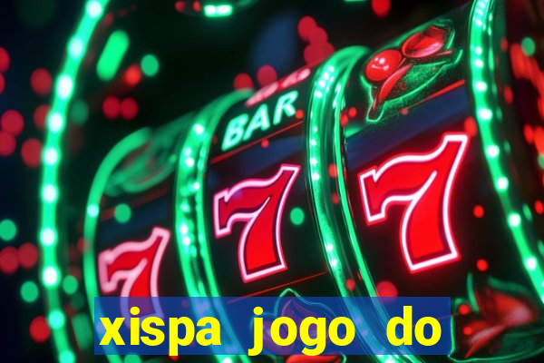 xispa jogo do bicho tabela