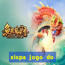 xispa jogo do bicho tabela