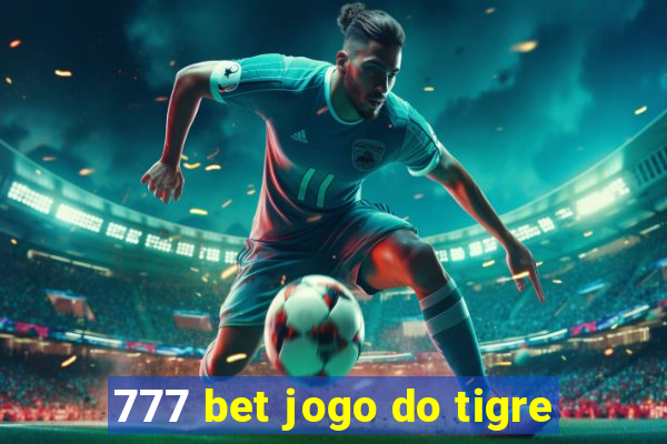 777 bet jogo do tigre