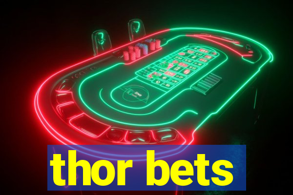 thor bets