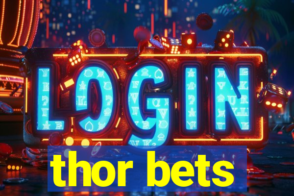 thor bets