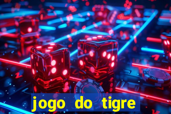 jogo do tigre bonus de cadastro