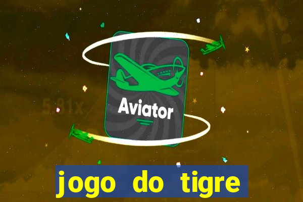 jogo do tigre bonus de cadastro