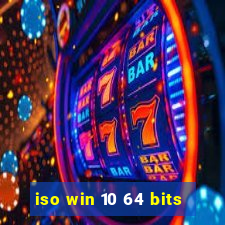 iso win 10 64 bits