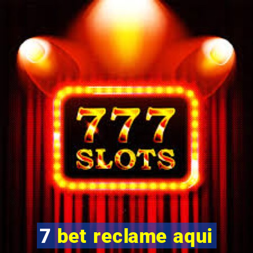 7 bet reclame aqui