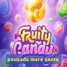 pousada mare santa