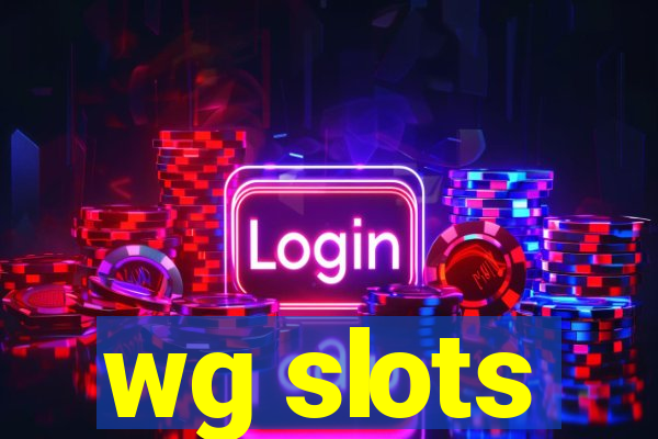 wg slots