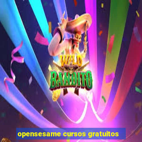 opensesame cursos gratuitos