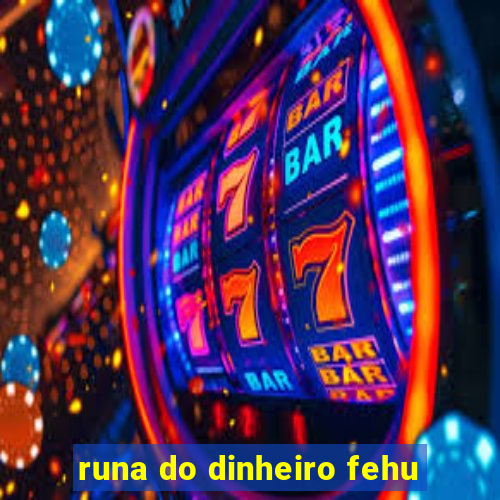 runa do dinheiro fehu