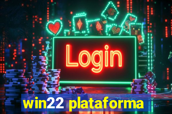 win22 plataforma