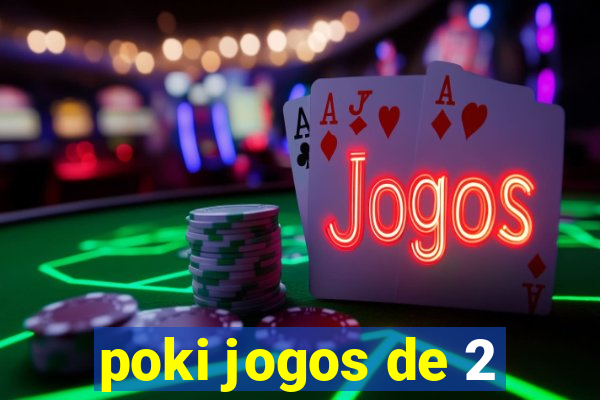 poki jogos de 2