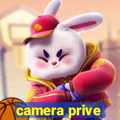 camera prive