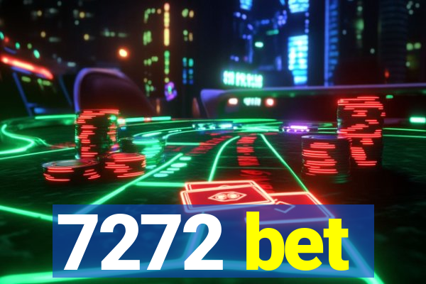 7272 bet