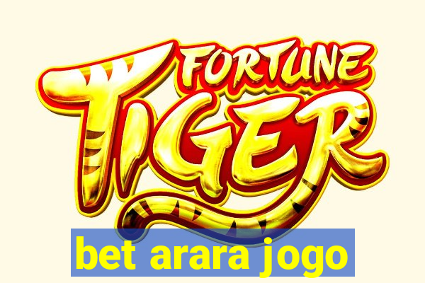 bet arara jogo