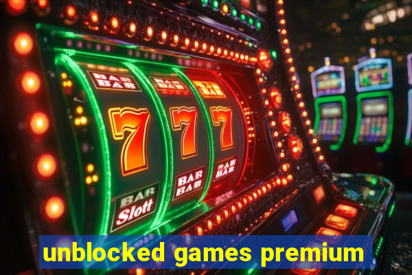 unblocked games premium