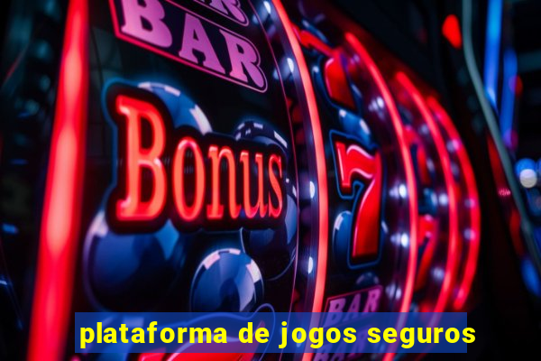 plataforma de jogos seguros