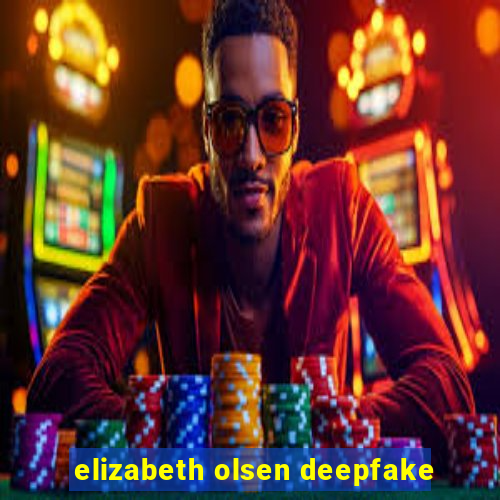 elizabeth olsen deepfake