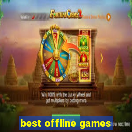 best offline games