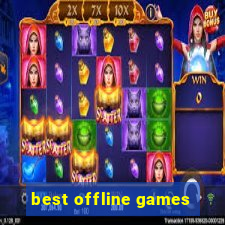 best offline games