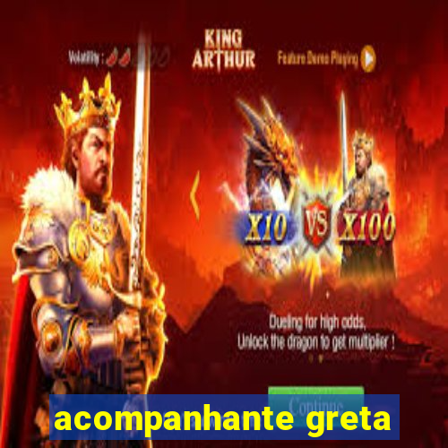 acompanhante greta