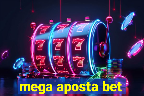 mega aposta bet