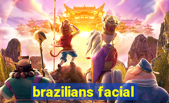 brazilians facial