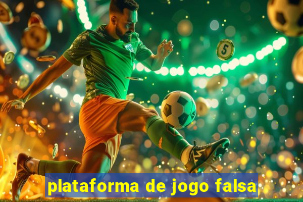 plataforma de jogo falsa