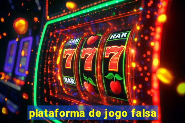 plataforma de jogo falsa