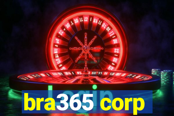 bra365 corp