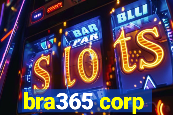 bra365 corp